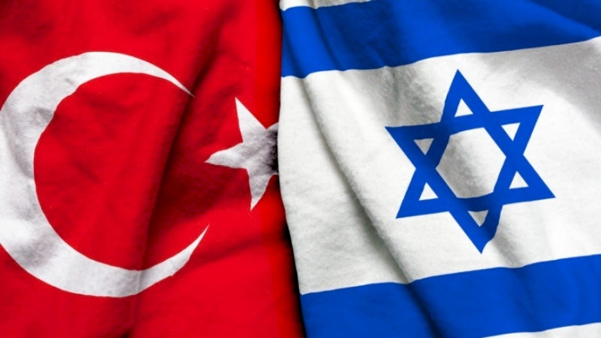 مصادر عبرية: الإعلان عن إنهاء الخلافات بين تركيا وإسرائيل خلال الساعات القادمة